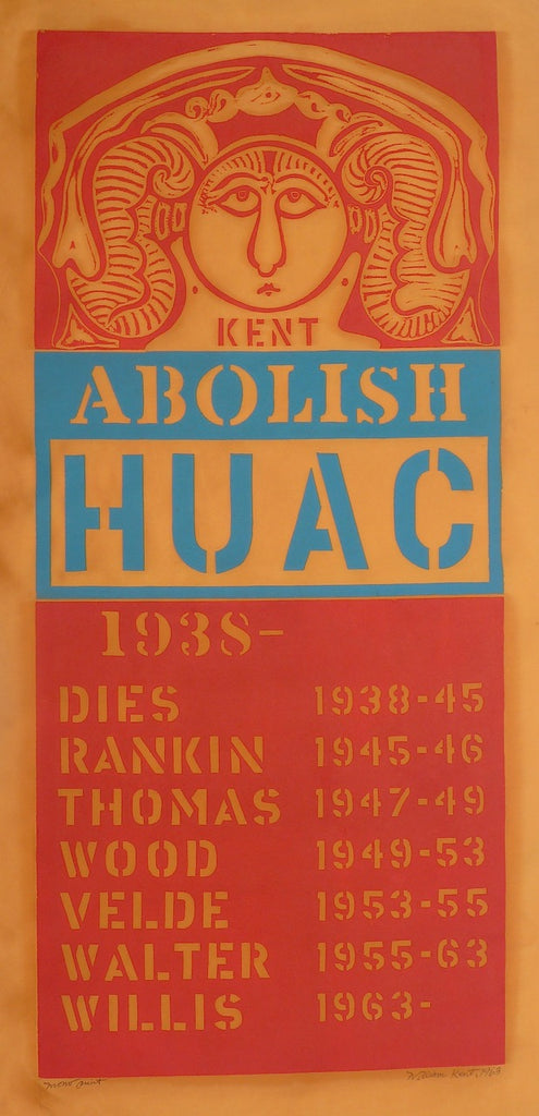 "Abolish HUAC" (House UnAmerican Activities Committee) by William Kent, (Amer., 1919-2012)